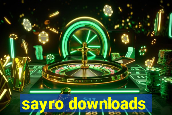 sayro downloads